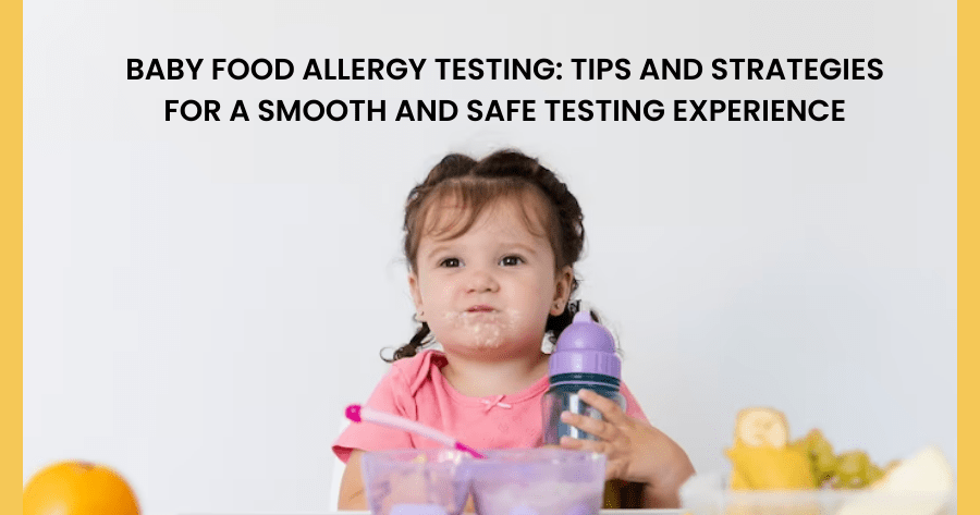 Baby Food Allergy Symptoms: How to recognize and manage the symptoms of food allergies?