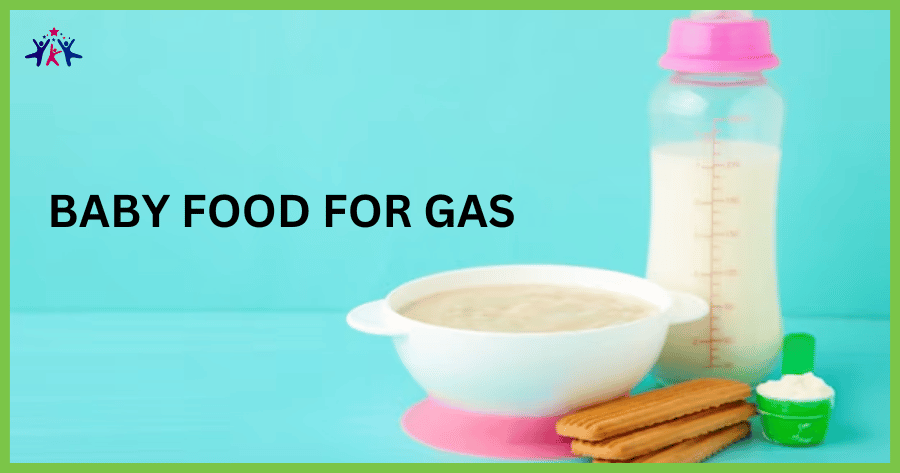 Baby Food for Gas: Tips And Strategies For Soothing Your Baby’s Tummy